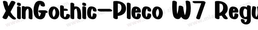 XinGothic-Pleco W7 Regular字体转换